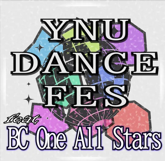 YNU DANCE FES feat. BC ONE ALL STARS